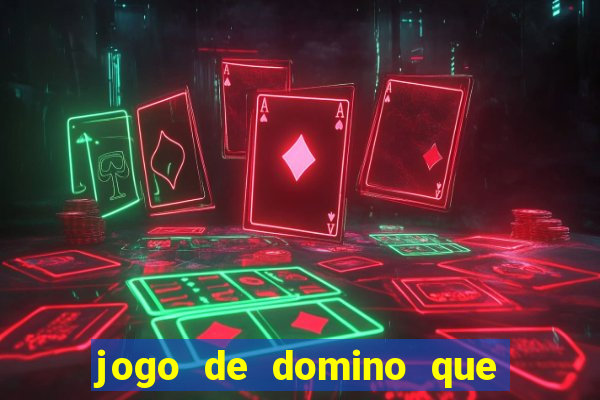 jogo de domino que ganha dinheiro